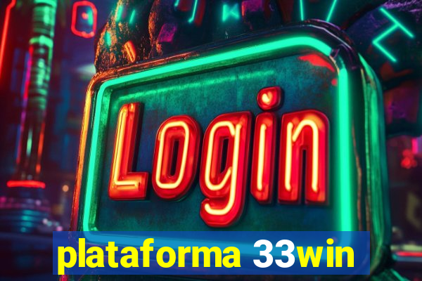 plataforma 33win